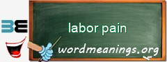 WordMeaning blackboard for labor pain